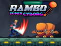 Ойын Rambo super Cyborg