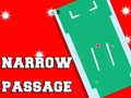 Ойын Narrow Passage