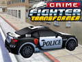 Ойын Crime Fighter Transformer