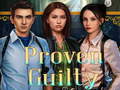 Ойын Proven Guilty