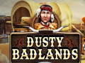 Ойын Dusty Badlands