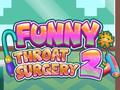Ойын Funny Throat Surgery 2