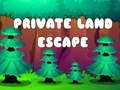 Ойын Private Land Escape