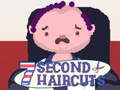 Ойын 7 Second Haircuts