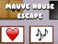 Ойын Mauve House Escape