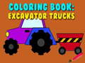 Ойын Coloring Book: Excavator Trucks