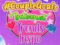 Ойын CoupleGoals Internet Trends Inspo