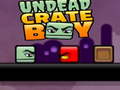 Ойын Undead Crate Boy