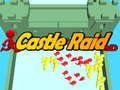 Ойын Castle Raid 3D