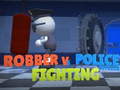 Ойын Robber Vs Police officer  Fighting