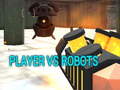 Ойын Player vs Robots
