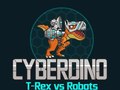Ойын CyberDino: T-Rex vs Robots