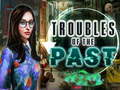 Ойын Troubles of the past