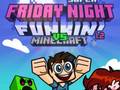 Ойын Super Friday Night Funkin Vs Minecraft
