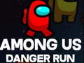 Ойын Among Us Danger Run