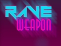 Ойын Rave Weapon