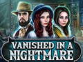 Ойын Vanished in a nightmare