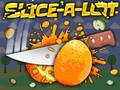 Ойын Slice A Lot