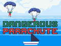 Ойын Dangerous Parachute