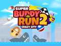 Ойын Super Buddy Run 2 Crazy City