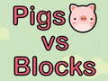 Ойын Pigs vs Blocks