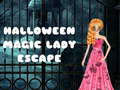 Ойын Halloween Magic Lady Escape