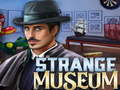 Ойын Strange Museum