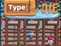 Ойын Type or Die
