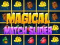 Ойын Magical Match Slider