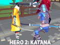 Ойын Hero 2: Katana