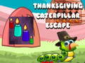 Ойын Thanksgiving Caterpillar Escape 