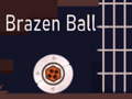 Ойын Brazen Ball