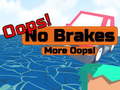 Ойын Oopps! No Brakes More Oopps!