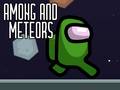 Ойын Among and Meteors