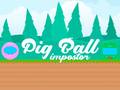 Ойын Pig Ball Impostor