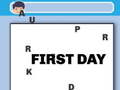 Ойын First Day