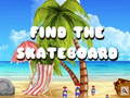 Ойын Find The Skateboard