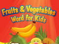 Ойын Fruits and Vegetables Word for Kids