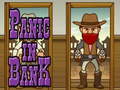 Ойын Panic in Bank
