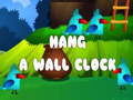 Ойын Hang a Wall Clock