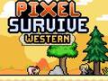 Ойын Pixel Survive Western