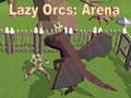 Ойын Lazy Orcs: Arena
