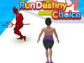 Ойын Run Destiny Choice