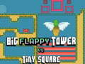 Ойын Big FLAPPY Tower VS Tiny Square