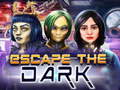 Ойын Escape The Dark
