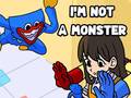 Ойын I'm Not A Monster