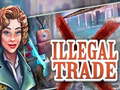 Ойын Illegal Trade