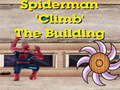 Ойын Spiderman Climb Building