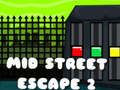 Ойын Mid Street Escape 2