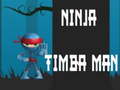Ойын Ninja Timba Man